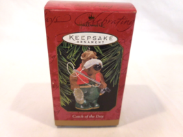 Hallmark Keepsake Ornament &quot;Catch of the Day&quot;  Fishing Bear Retired - £4.65 GBP