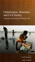 Globalization, Minorities and Civil Society: Perspectives from Asian and... - $12.92