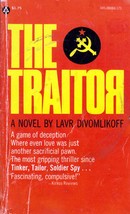 The Traitor: A Novel by Lavr Divomlikoff / 1973 Paperback Espionage - £0.90 GBP