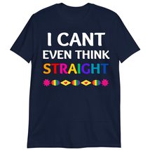 LGBTQ Gay Pride for Lesbian T-Shirt, Funny Gay Love T-Shirt, I Can&#39;t Even Think  - £16.85 GBP