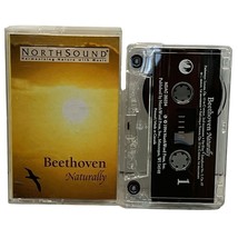 Beethoven Naturally Cassette Tape 1994 Northsound Harmonizing With Nature - $5.99