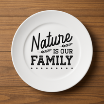 Nature is Our Family Plate - €13,10 EUR+