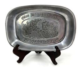 Duratale Pewter &quot;Give Us This Day Our Daily Bread Bread&quot; 9.25&quot; Tray by L... - $9.88