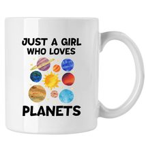 Funny Science Mug, Solar System Space Mug, Just A Girl Who Loves Planets Mug - £13.30 GBP