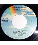 John Schneider 45 RPM Record- One More Night / You&#39;re The Last Thing I N... - €3,24 EUR