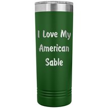 Love My American Sable - 22oz Insulated Skinny Tumbler - Green - £26.37 GBP