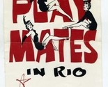 Play Mates in Rio Program Staler Hilton Los Angeles California   1960&#39;s - $17.82