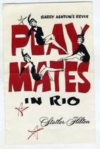 Play Mates in Rio Program Staler Hilton Los Angeles California   1960&#39;s - £13.99 GBP