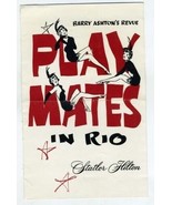 Play Mates in Rio Program Staler Hilton Los Angeles California   1960&#39;s - £13.96 GBP