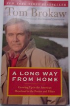 A Long Way From Home Tom Brokaw Paperback 2002 - $2.72 CAD