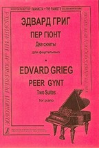 Peer Gynt. Two Suites for piano (senior forms) [Paperback] Grieg Edvard - $11.76