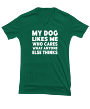 Dog Lover TShirt My Dog Likes Me Green-V-Tee  - £18.14 GBP