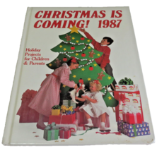 Christmas is Coming! 1987 Holiday Projects for Children &amp; Parents - £9.02 GBP