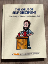 Value of Self Discipline: The Story of Alexander Graham Bell By Spencer Johnson - £4.34 GBP