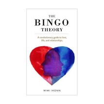 The Bingo Theory: A revolutionary guide to love, life, and relationships. Mimi I - $20.00