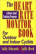 The Heart Rate Monitor Book for Outdoor or Indoor Cyclists (Heart Zone T... - £17.01 GBP