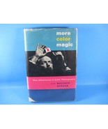 More Color Magic New Adventure in Color Photography by Walther Benser Ha... - £11.00 GBP
