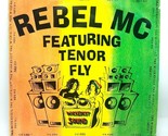 Rebel MC Featuring Tenor Fly 12” Vinyl 1991 The Wickedest Sound Desire  ... - $19.75
