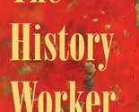 The History Worker [Paperback] Drai, Jenny - $9.74