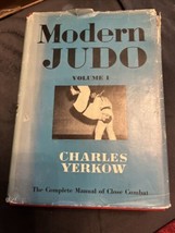 MODERN JUDO Vol 1 Charles Yerkow 1956 Martial Arts Basics 400 pics Hardbk/Dj VTG - £19.64 GBP