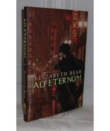 Elizabeth Bear AD ETERNUM First edition Subterranean Press 2012 Vampire ... - $17.99