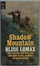 1968 Vintage Western Shadow Mountain by Bliss Lomax 1st Nice Cover Art - $10.73