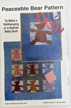 Peaceable Bear Pattern 2004 By Ruth B. McDowell - $9.74