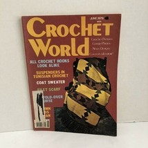 Crochet World, June 1979 - $5.00