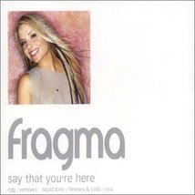 Say That You&#39;re Here 2 [Audio CD] Fragma - £8.52 GBP