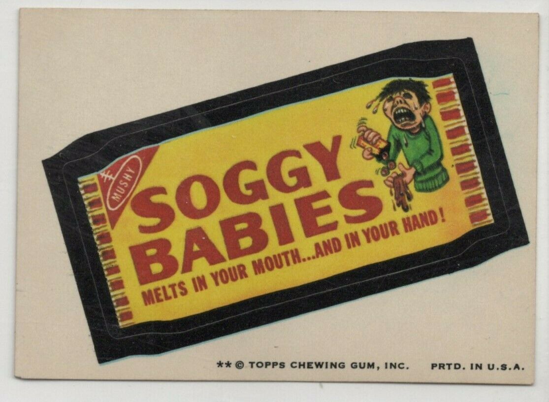 Mushy Soggy Babies 1974 Wacky Packages Series 7 spoof of Sugar Babies Candy - $5.00