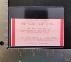 AMERICAN HEAD CHARGE - ORIGINAL SEPT. 14, 2007 CONCERT TOUR TICKET STUB #2 - $10.00