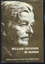 William Faulkner of Oxford HB w/dj-1965-edited by James Webb &amp; Wigfall Green - £22.42 GBP