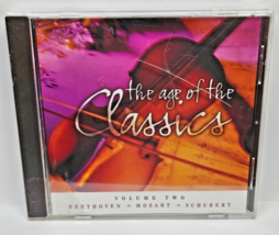 CD The Age of the Classics Volume Two Beethoven Mozart Schubert 1998 - $3.95