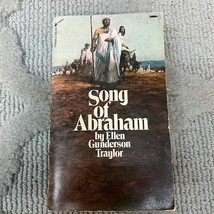 Song of Abraham Religeon Paperback Book by Ellen Gunderson Traylor 1974 - £5.00 GBP