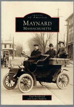 Maynard Massachusetts: Images of America by Paul Boothroyd and Lewis Halprin - $13.00