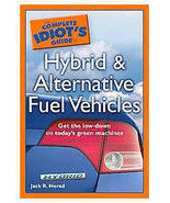 The Complete Idiot&#39;s Guide to Hybrid and Alternative Fuel Ve - £5.49 GBP