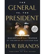 General vs. the President: MacArthur and Truman at the Brink of Nuclear ... - $7.43