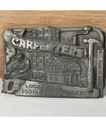 CLASSIC BELT BUCKLE CARPENTERS 100TH ANNIVERSARY LOCAL 198 SISKIYOU 1986... - €10,04 EUR