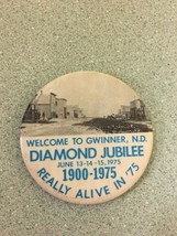 Gwinner ND North Dakota Diamond Jubilee pin pinback 1975 vintage rare piece - £10.61 GBP
