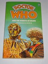 Doctor Who: The Robots of Death (Target Doctor Who Library, 53) Dicks, Terrance - £8.69 GBP