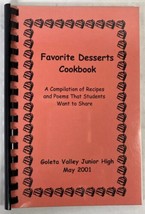 Favorite Desserts Cookbook by the Students of Goleta Valley Junior High,... - £4.62 GBP