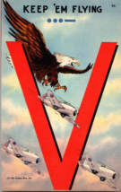 Vtg Postcard &quot;Keep &#39;Em Flying&quot;  WWII Victory with Eagle &amp; US Army Dive Bombers - £7.66 GBP