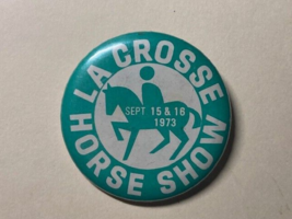 Vintage 1973 La Crosse Wisconsin Horse Show Pinback Button Equestrian Collectibl - $5.45