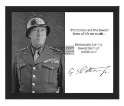 General George S. Patton Democrats Are The Lowest Form Of Politician 8X10 Photo - £15.79 GBP