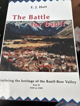 Battle for Banff : Exploring the Heritage of the Banff-Bow Valley 1930-1985 - £9.29 GBP