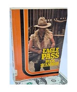 Eagle Pass by Buck Standish (1983 LARGE PRINT Trade Softcover) - $36.88 CAD