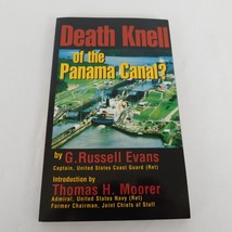 Death Knell of the Panama Canal PB 1997 Russell Evans International Politics - £4.77 GBP
