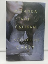 Miranda and Caliban by Jacqueline Carey (2017, Hardcover) 1st Edition HCDJ - £6.32 GBP