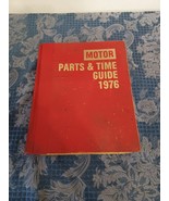 Motor Parts &amp; Time Guide 1976 48th Edition - $26.97 CAD