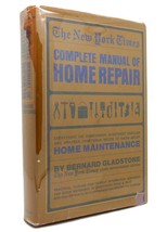 Bernard Gladstone The New York Times Complete Manual Of Home Repair 1st Edition - £36.92 GBP
